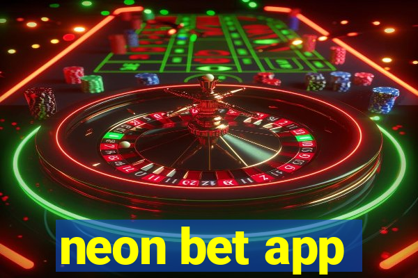 neon bet app