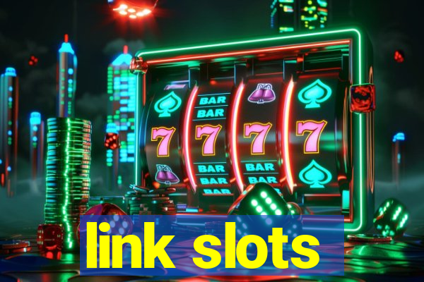 link slots