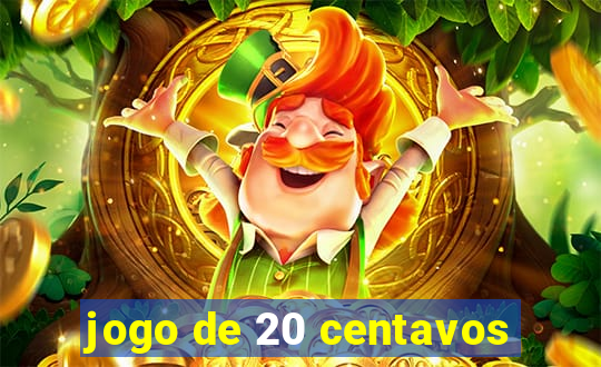 jogo de 20 centavos