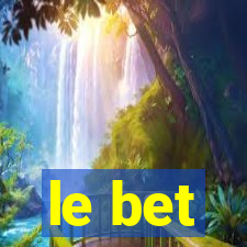 le bet