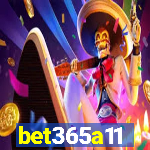 bet365a11