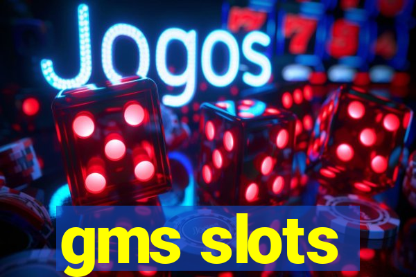 gms slots