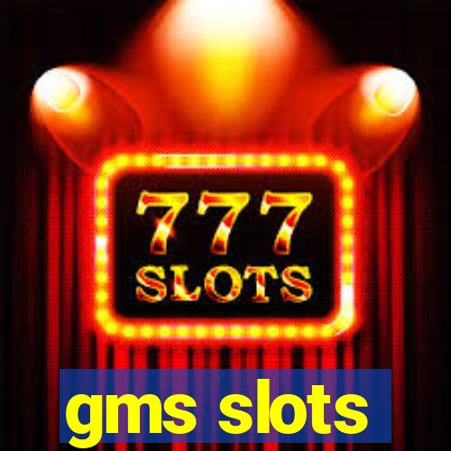 gms slots