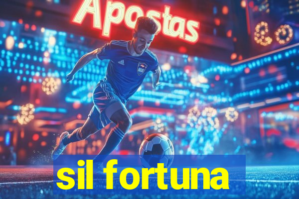 sil fortuna