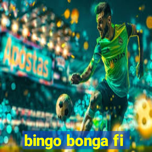 bingo bonga fi