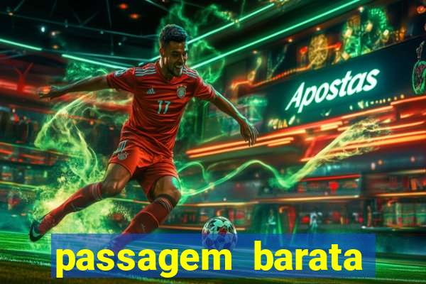 passagem barata para bahia