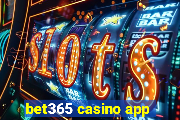 bet365 casino app