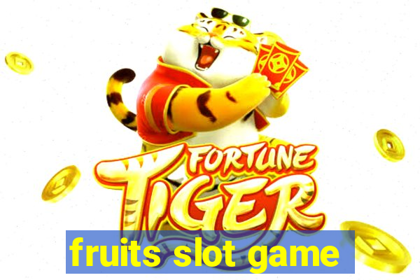 fruits slot game