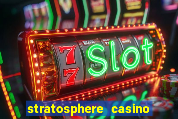 stratosphere casino hotel tower las vegas