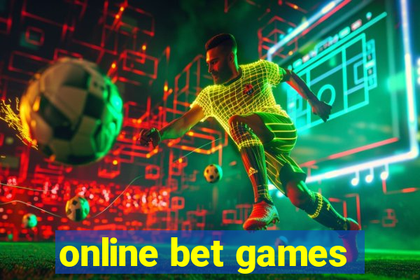 online bet games