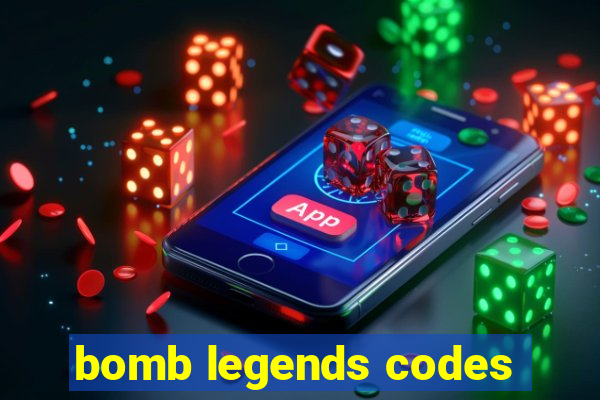 bomb legends codes