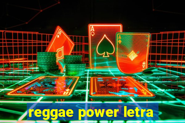 reggae power letra