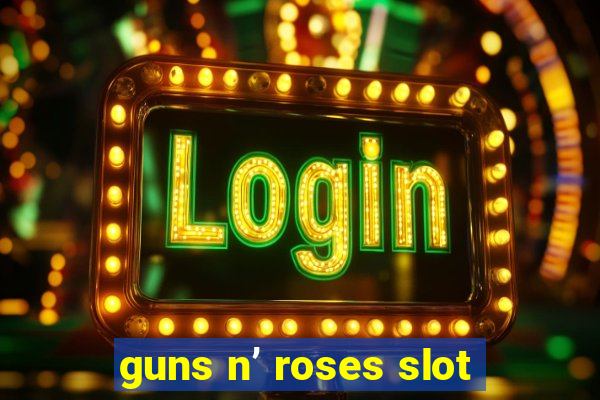 guns n’ roses slot