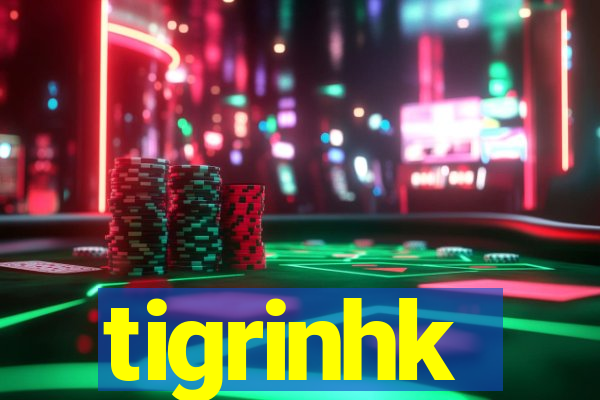 tigrinhk