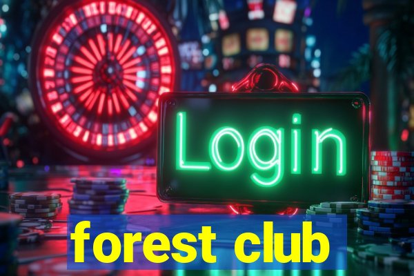 forest club