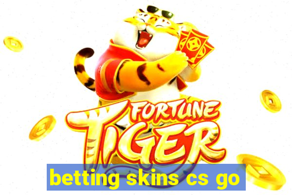 betting skins cs go