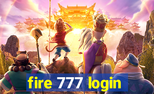 fire 777 login