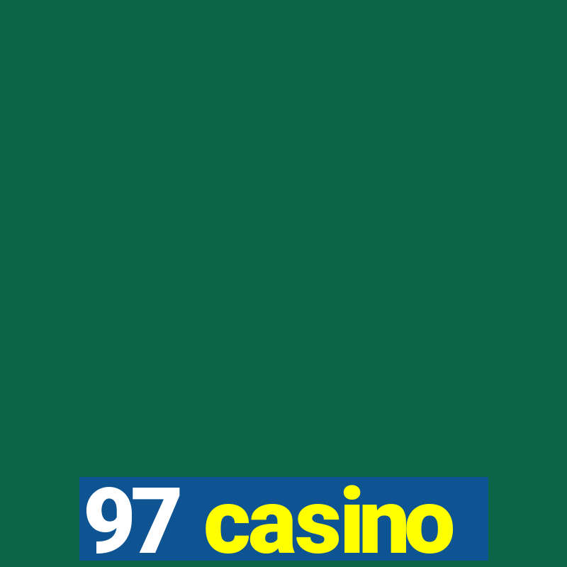 97 casino