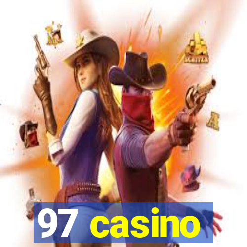 97 casino