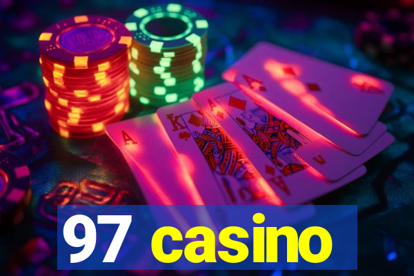 97 casino