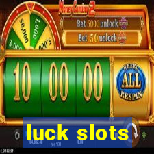 luck slots