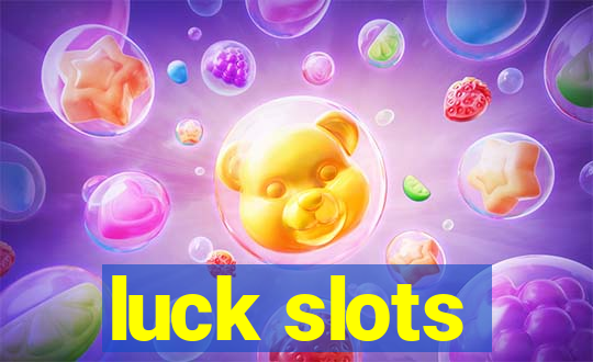 luck slots