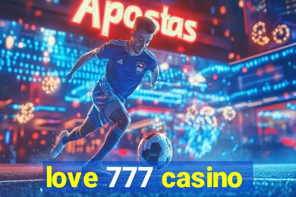 love 777 casino