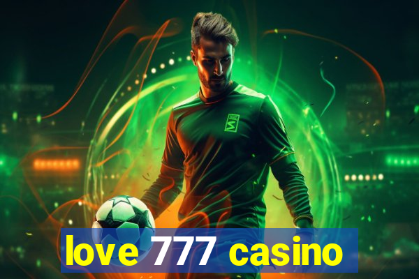 love 777 casino