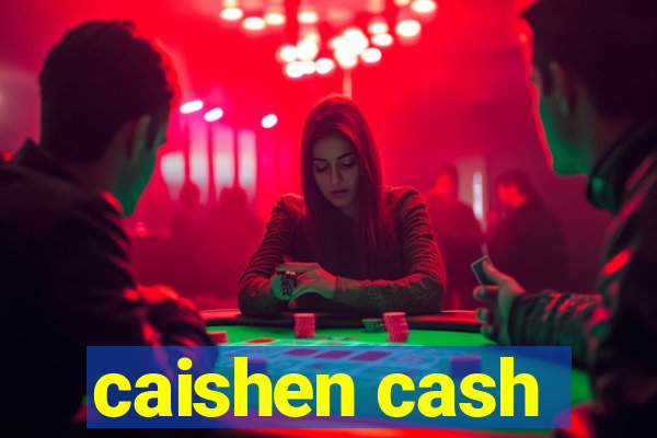 caishen cash