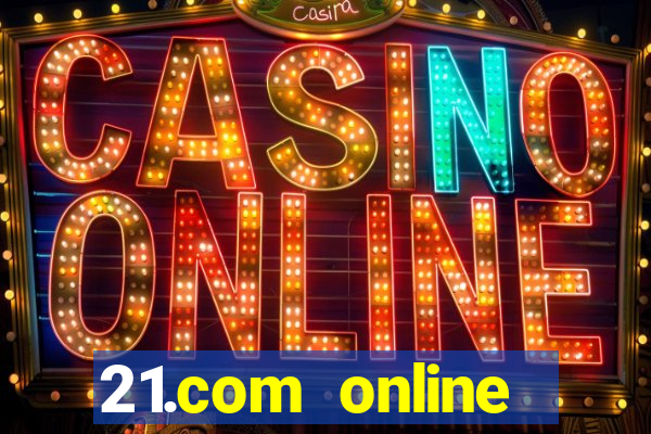 21.com online casino review