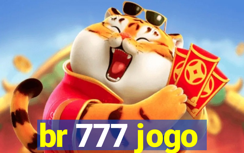 br 777 jogo