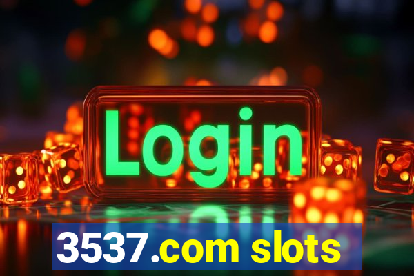 3537.com slots