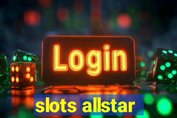 slots allstar