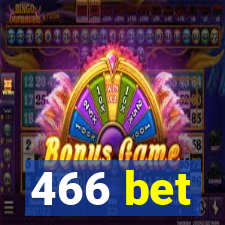 466 bet