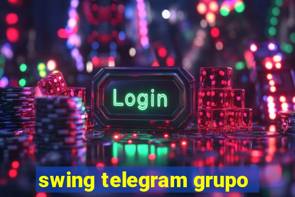 swing telegram grupo