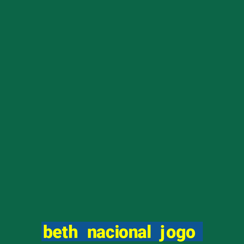 beth nacional jogo do avi?ozinho