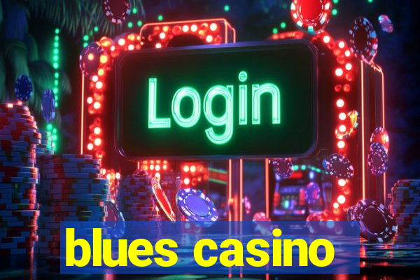 blues casino