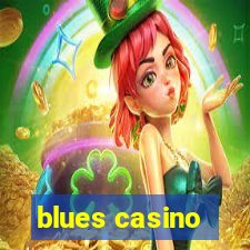 blues casino