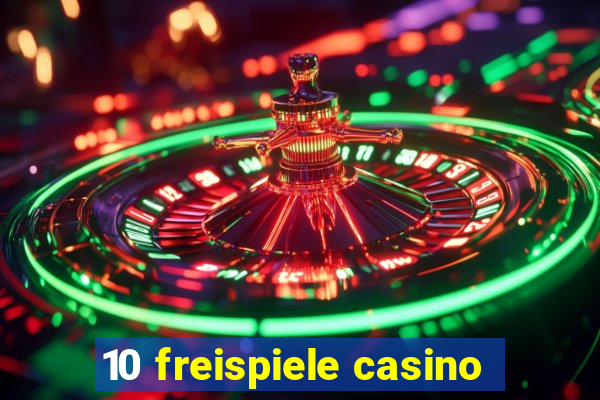 10 freispiele casino