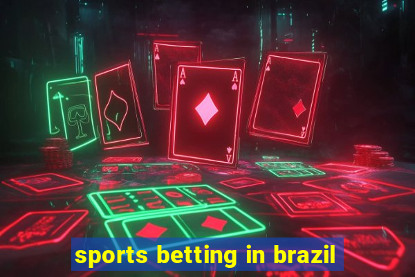 sports betting in brazil