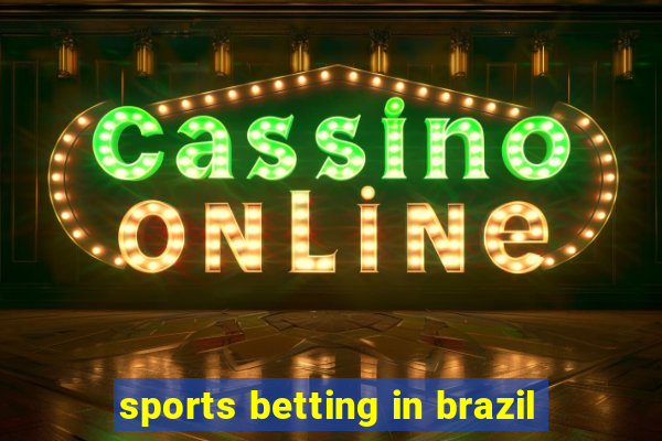 sports betting in brazil