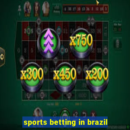 sports betting in brazil