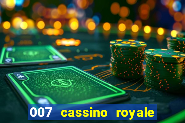 007 cassino royale or casino royale and trailer site www.youtube.com