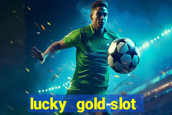 lucky gold-slot kasino 777