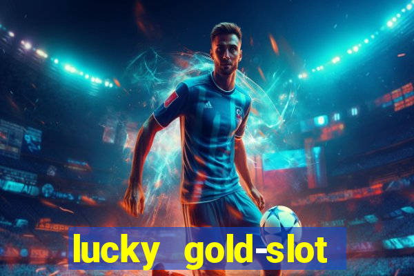 lucky gold-slot kasino 777