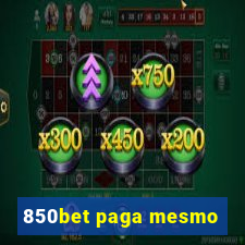 850bet paga mesmo