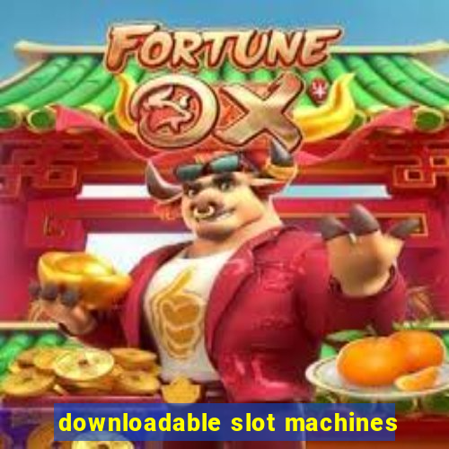 downloadable slot machines