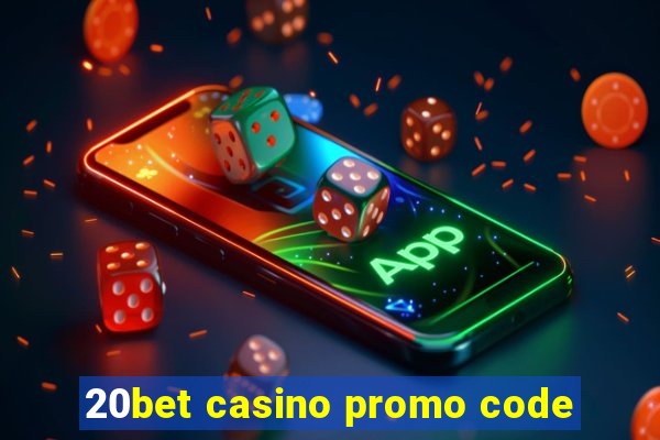 20bet casino promo code