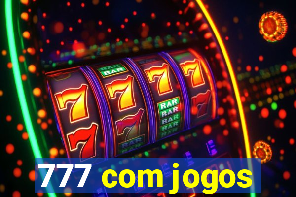 777 com jogos