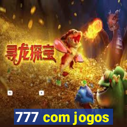 777 com jogos